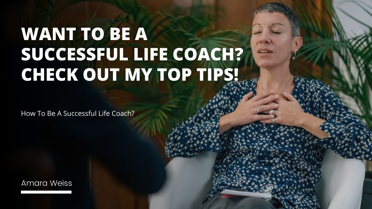 How To Be A Successful Life Coach?
