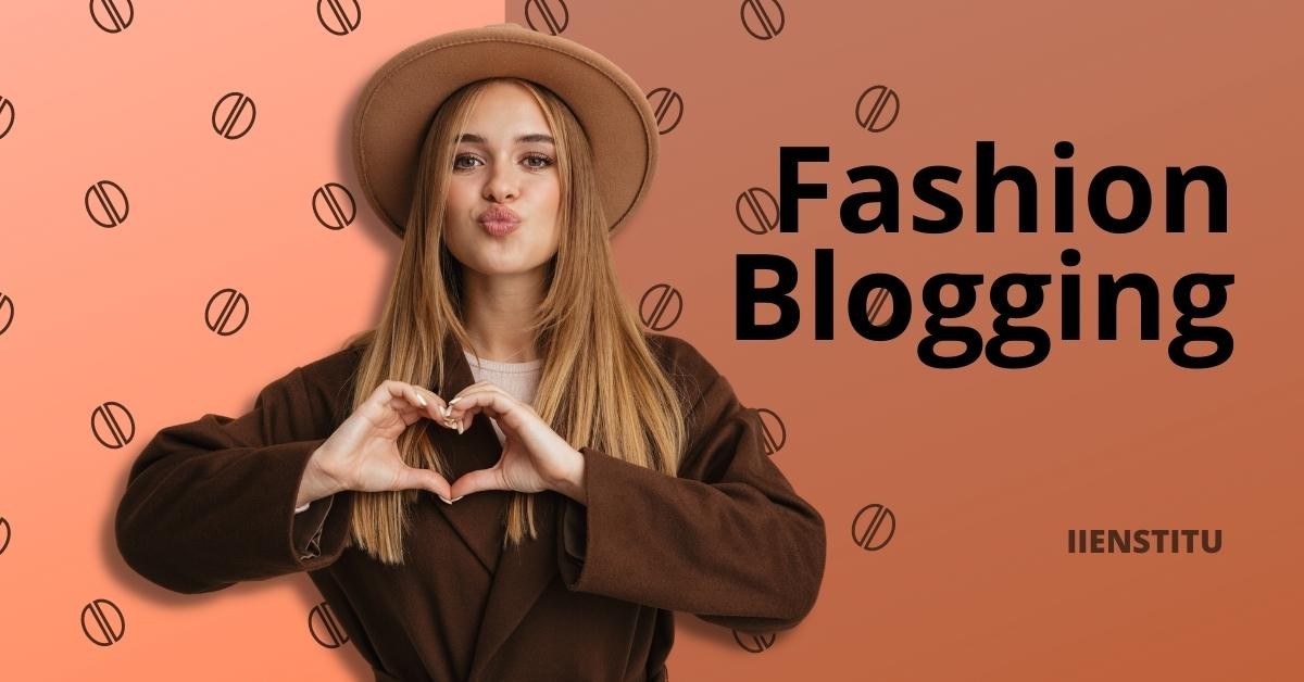 How To Write A Good Fashion Blog?