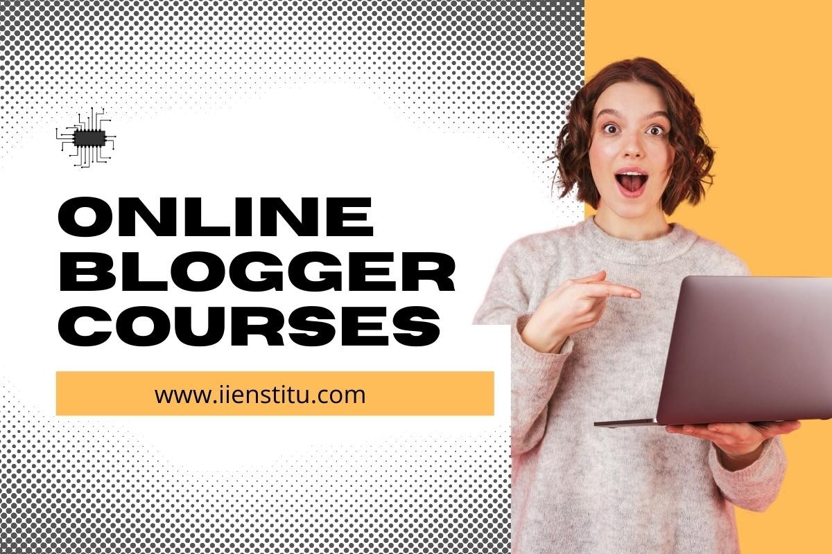Online Blogger Courses