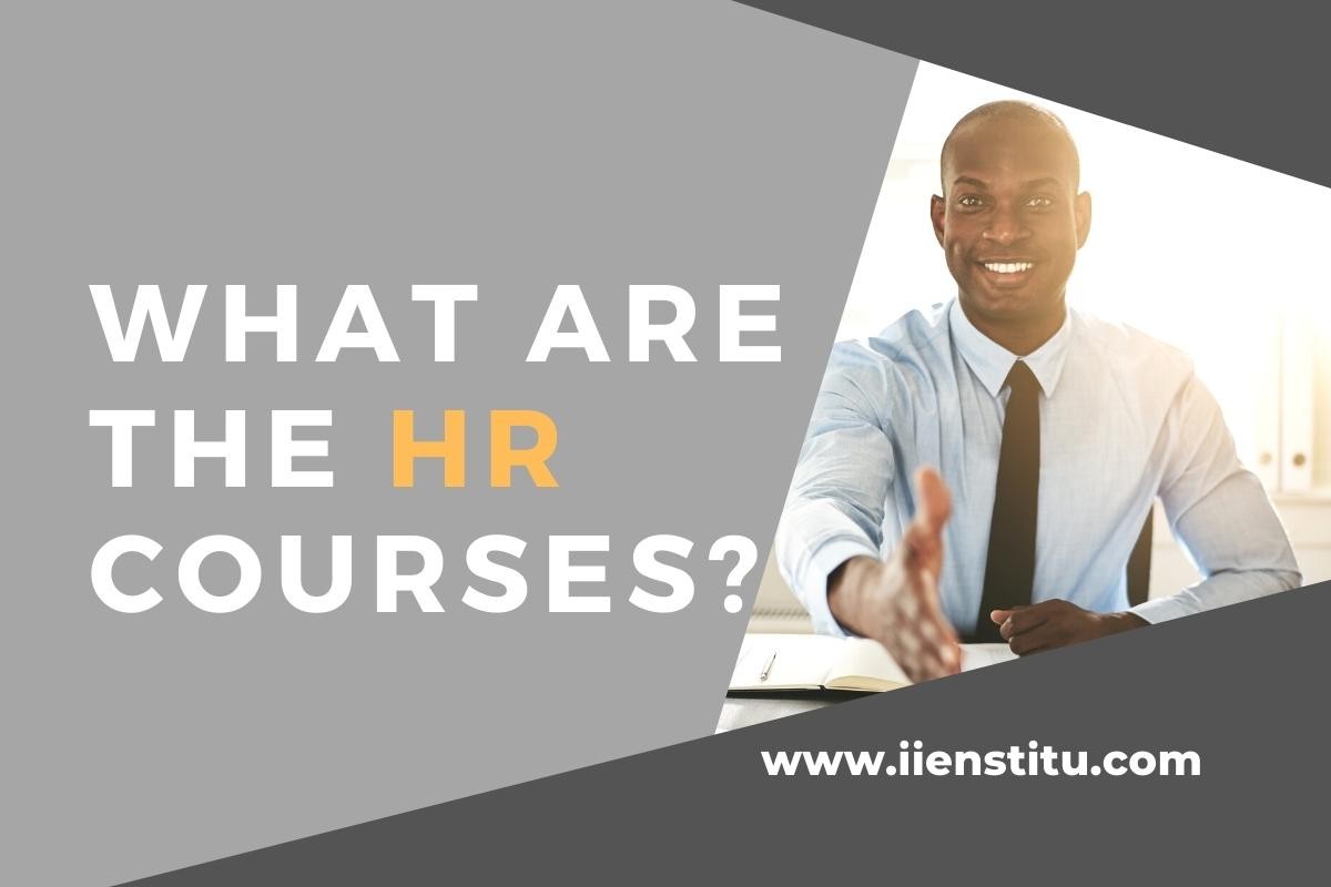 What Are The Human Resources Courses?
