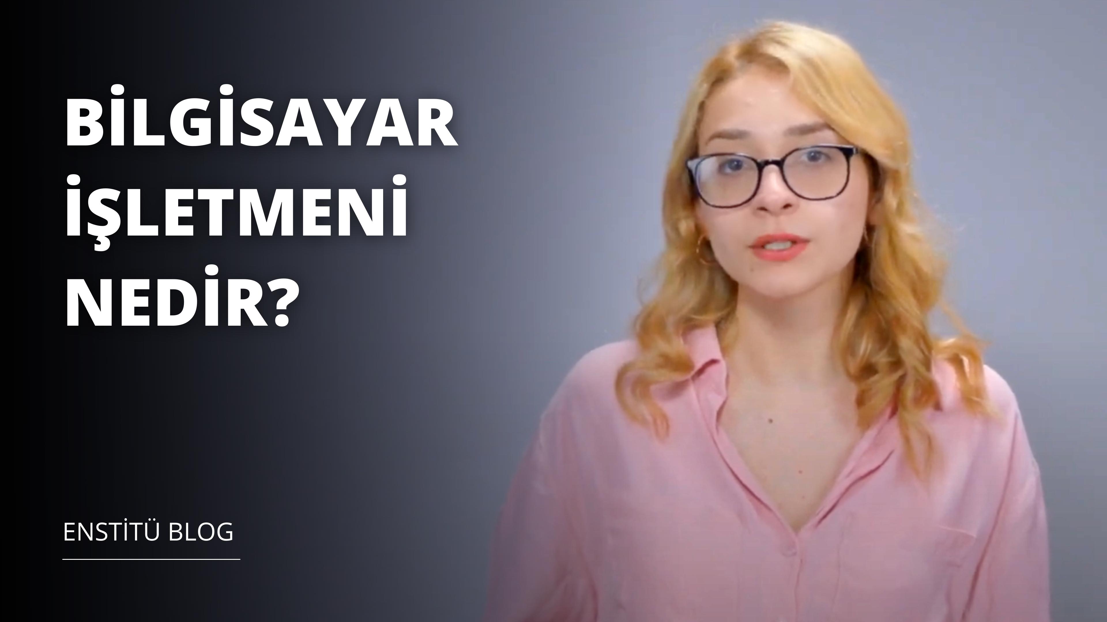 Bilgisayar İşletmeni Nedir? Ne İş Yapar?