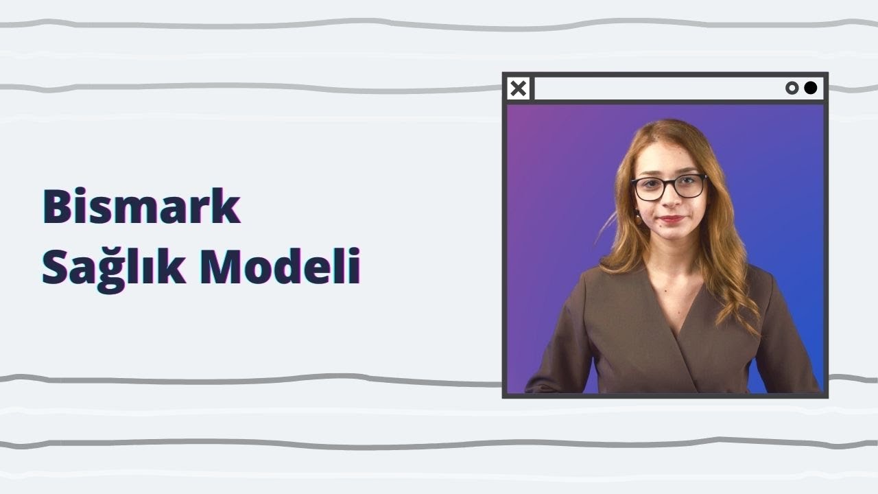 Bismarck Sağlık Finansmanı Nasıl Doğmuştur?