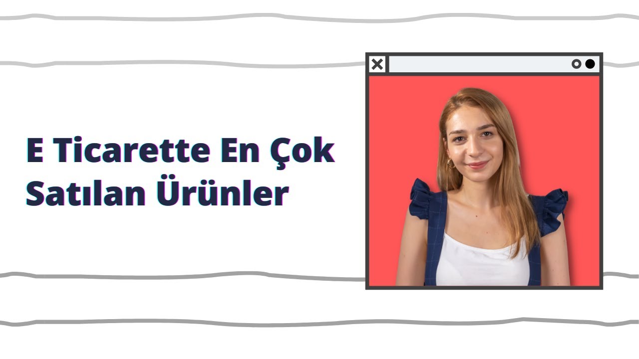 E-Ticarette En Çok Satılan Ürünler