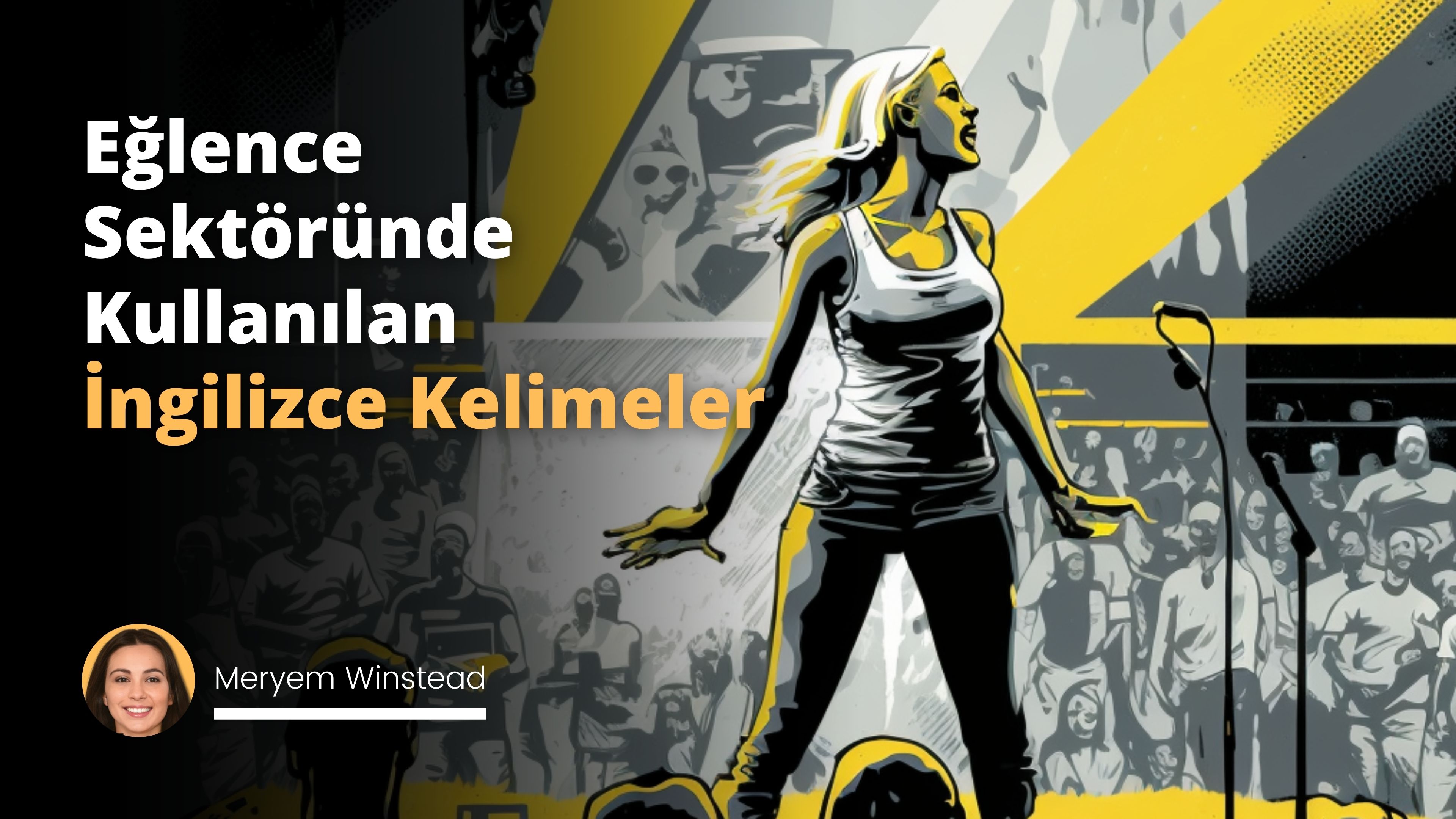 Eğlence Sektöründe Kullanılan İngilizce Kelimeler