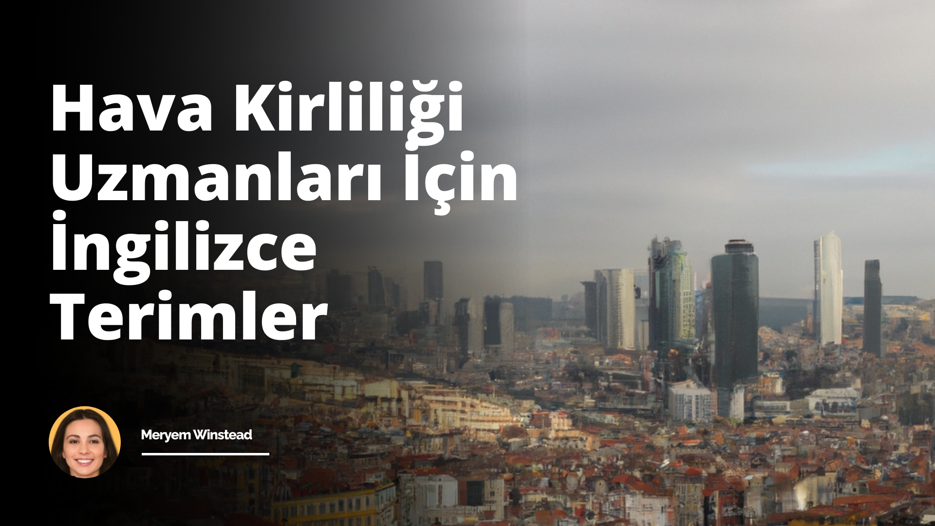 Hava Kirliliği Uzmanları İçin İngilizce Terimler