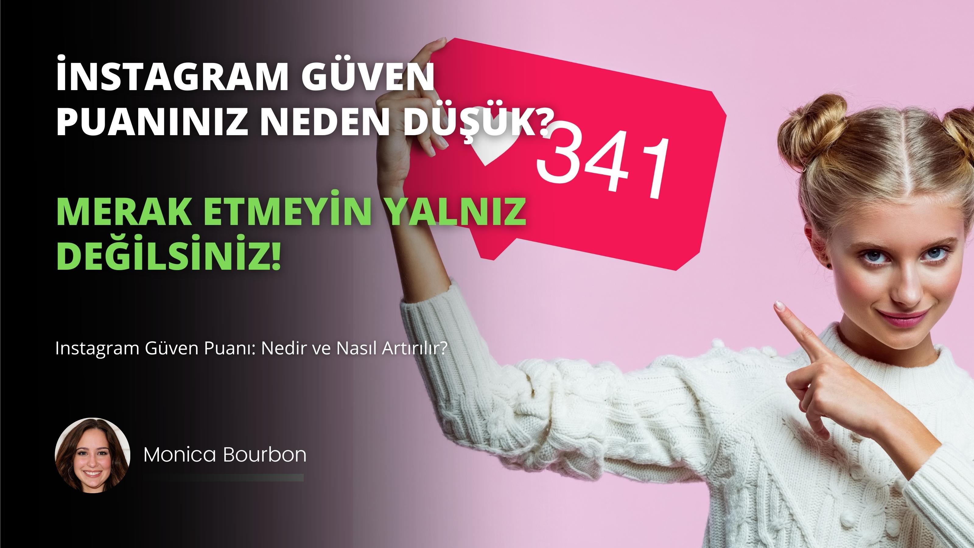 Instagram Güven Puanı: Nedir ve Nasıl Artırılır?
