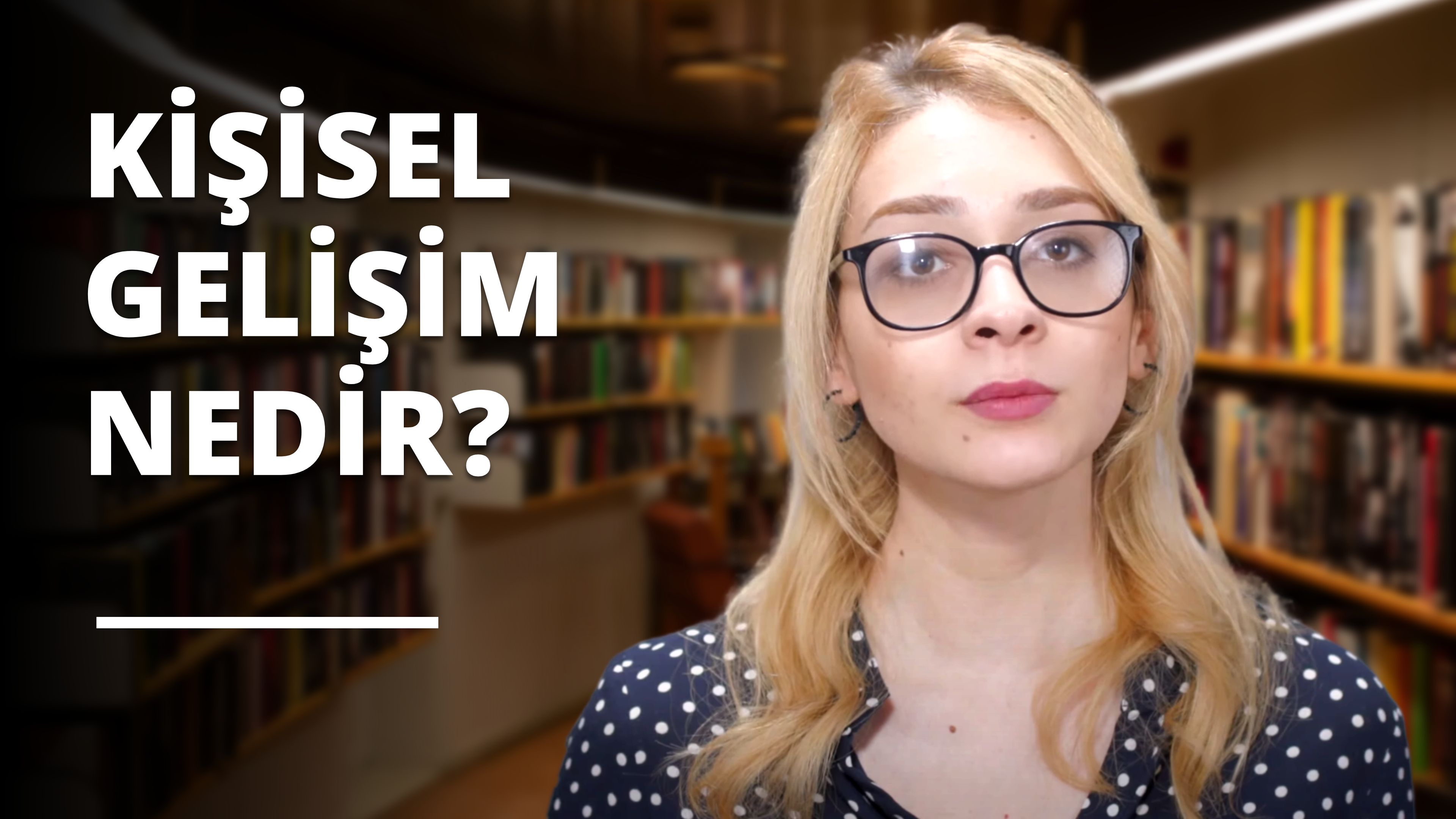 Kişisel Gelişim Nedir?
