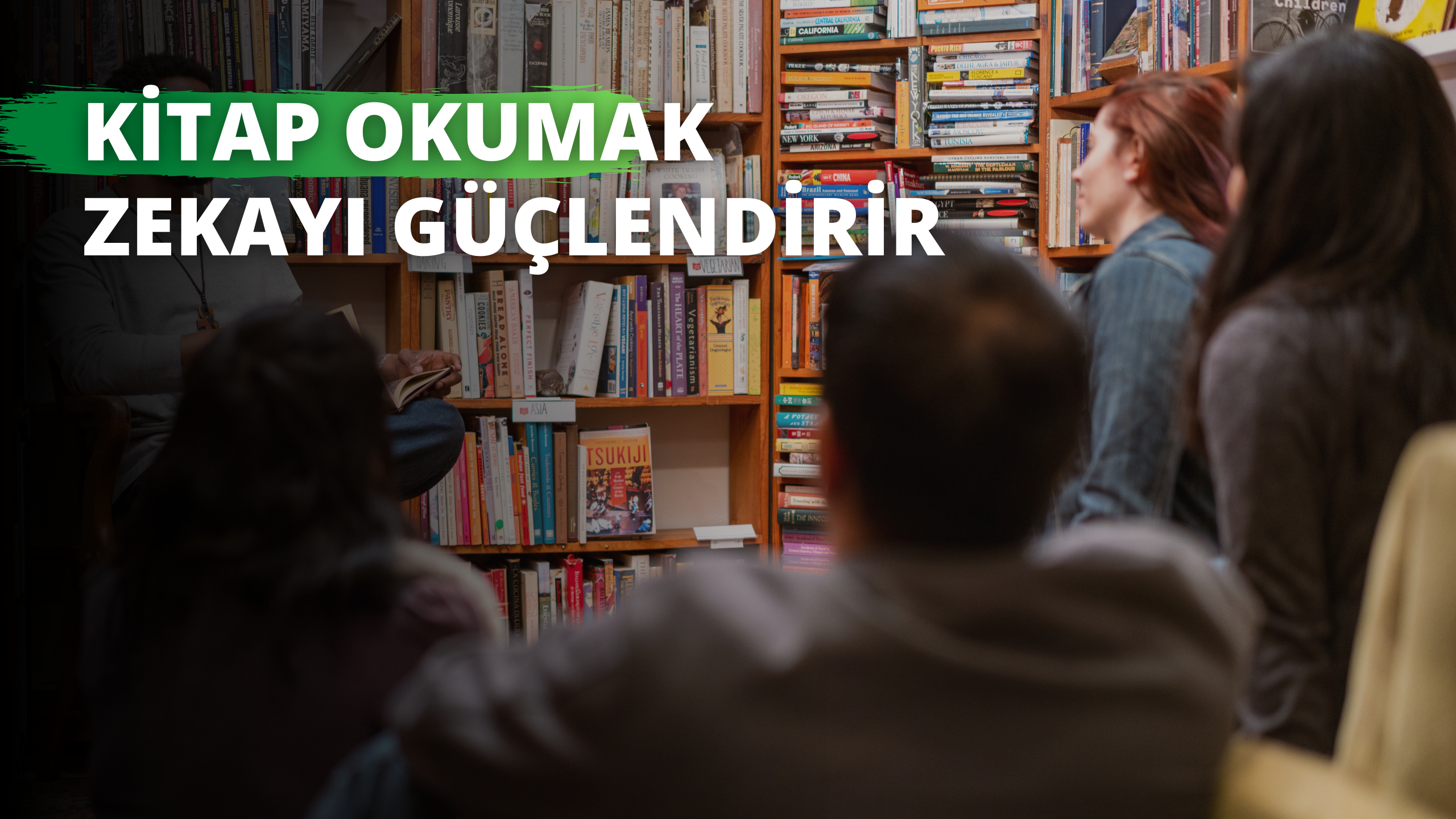 Kitap Okumak Zekayı Güçlendirir