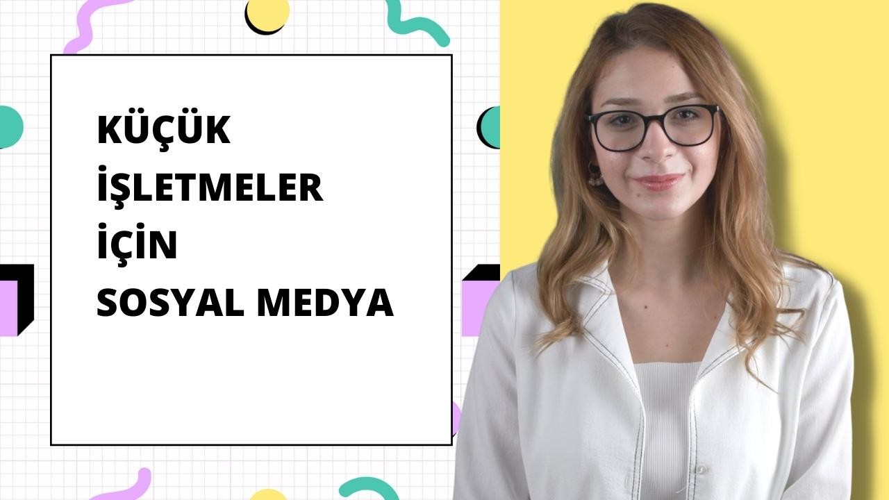 Küçük İşletme Sahipleri İçin Sosyal Medya