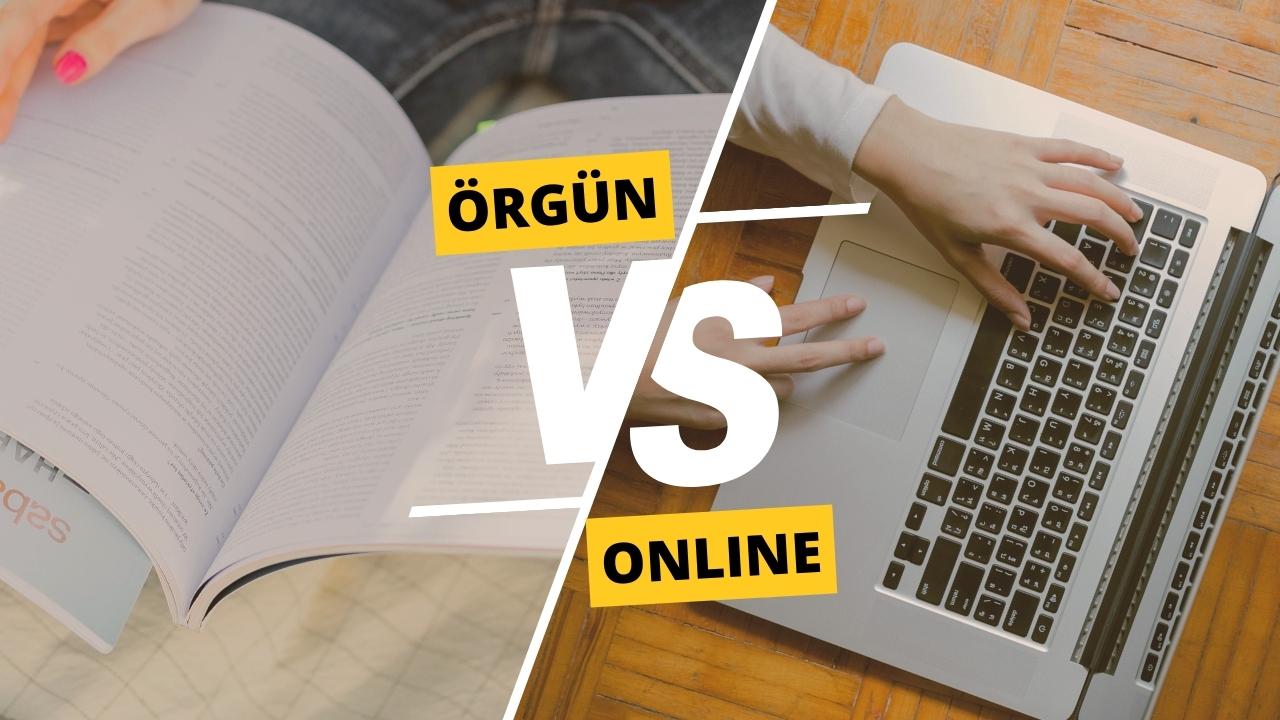 Örgün ve Online Eğitim Karşılaştırması