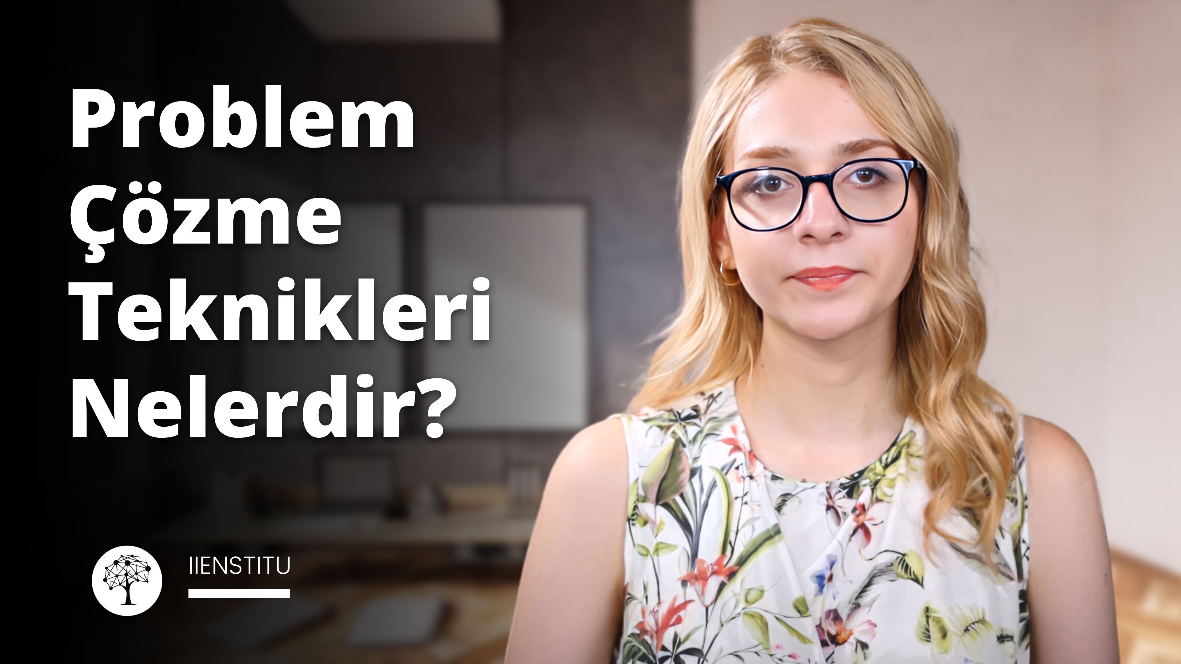 Problem Çözme Teknikleri Nelerdir?