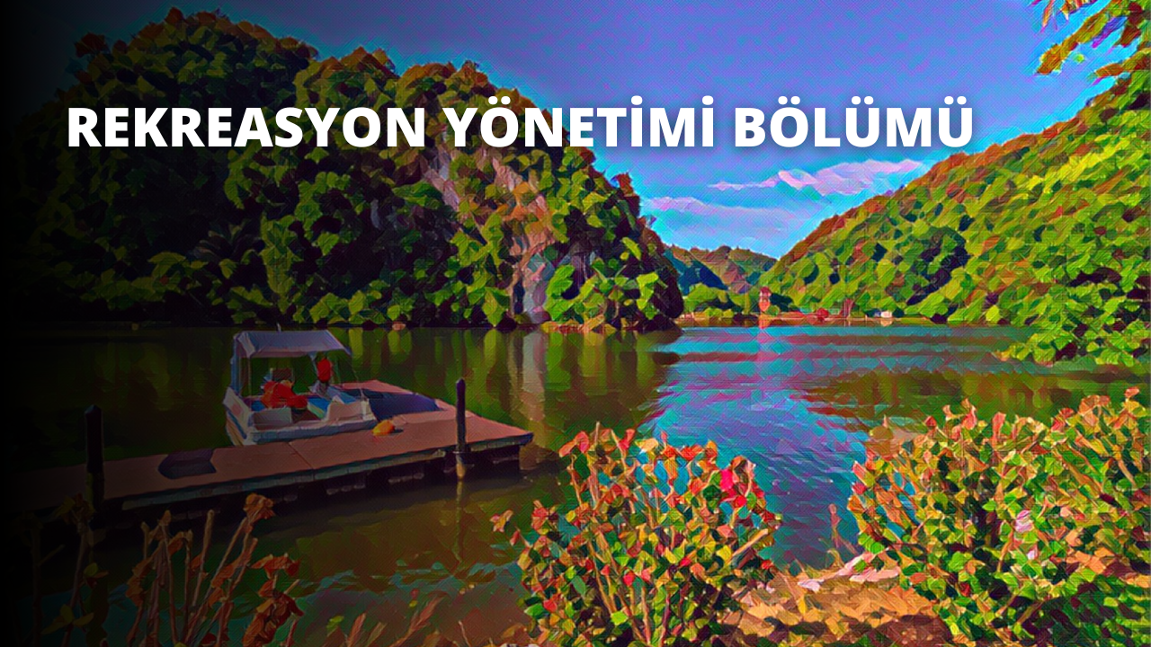 Rekreasyon Yönetimi Bölümü