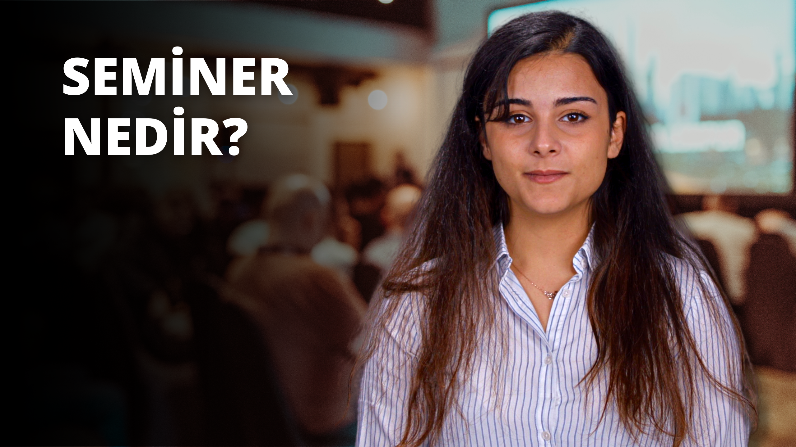 Seminer Nedir? Neden Önemlidir?