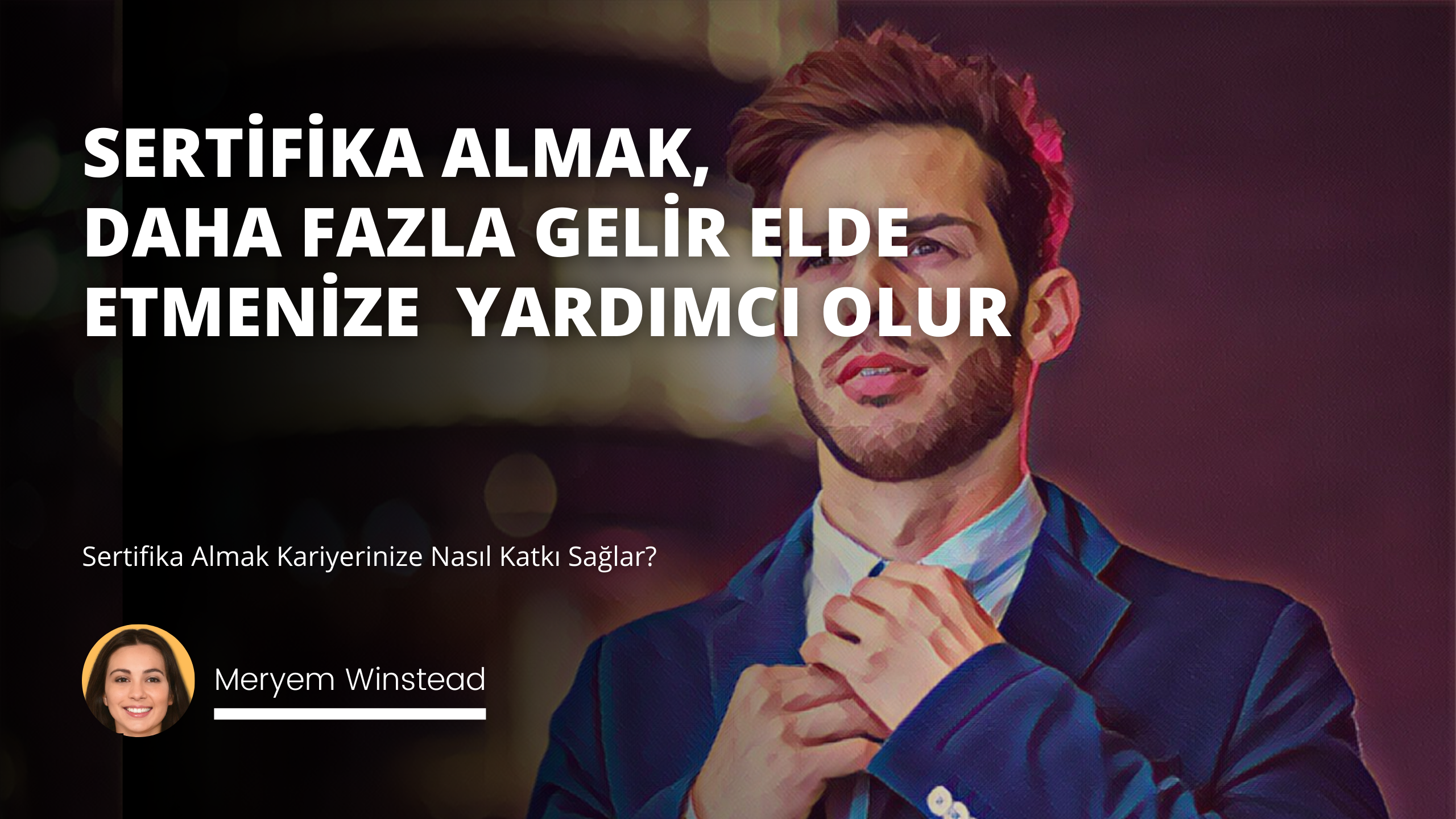 Sertifika Almak Kariyerinize Nasıl Katkı Sağlar?