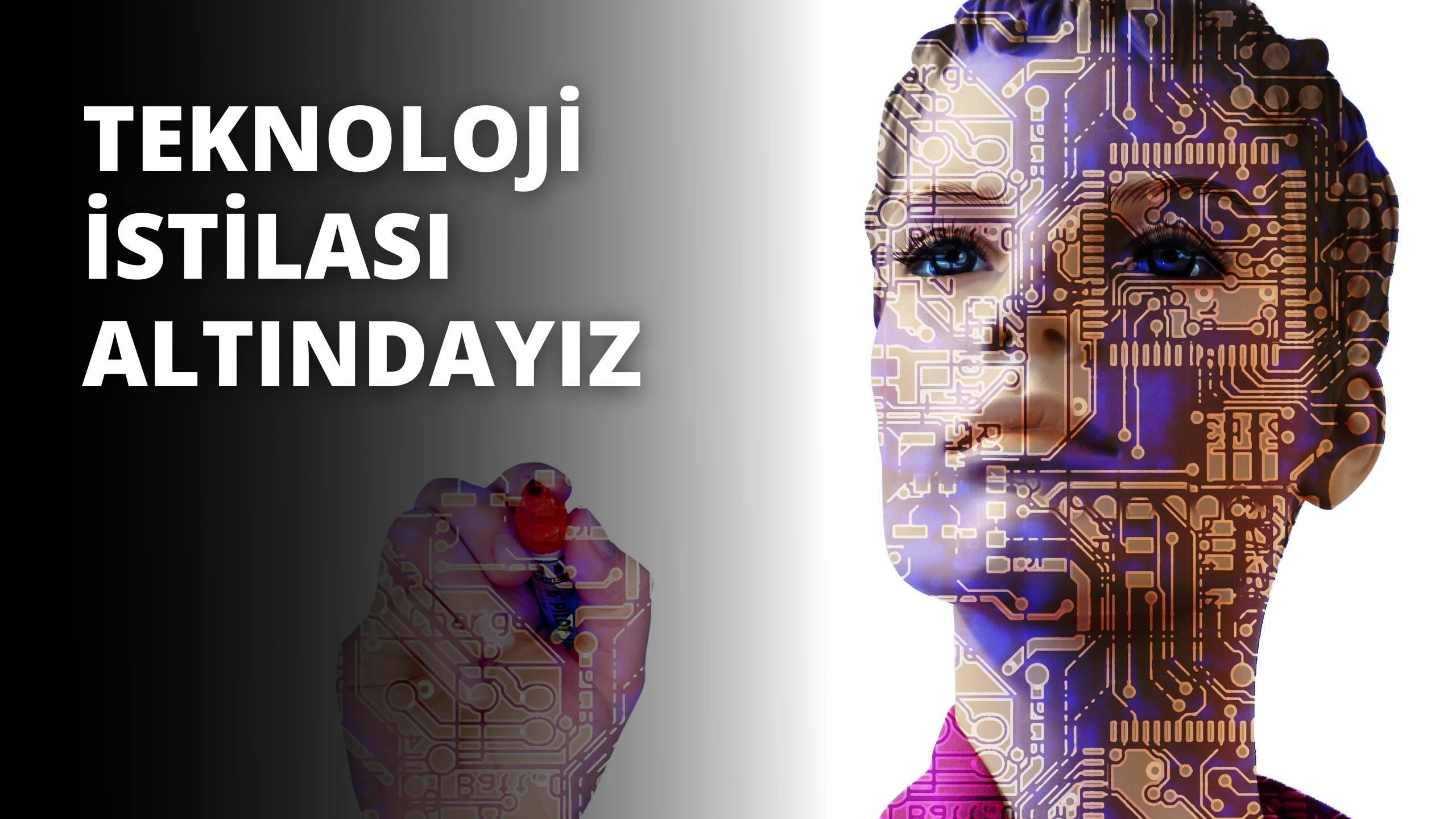 Teknoloji İstilası Altındayız
