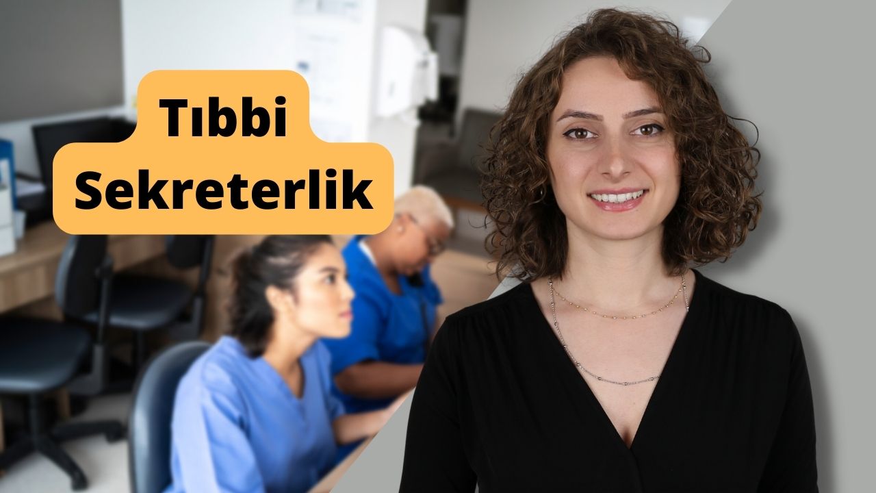 Tıbbi Dokümantasyon ve Sekreterlik Nedir?