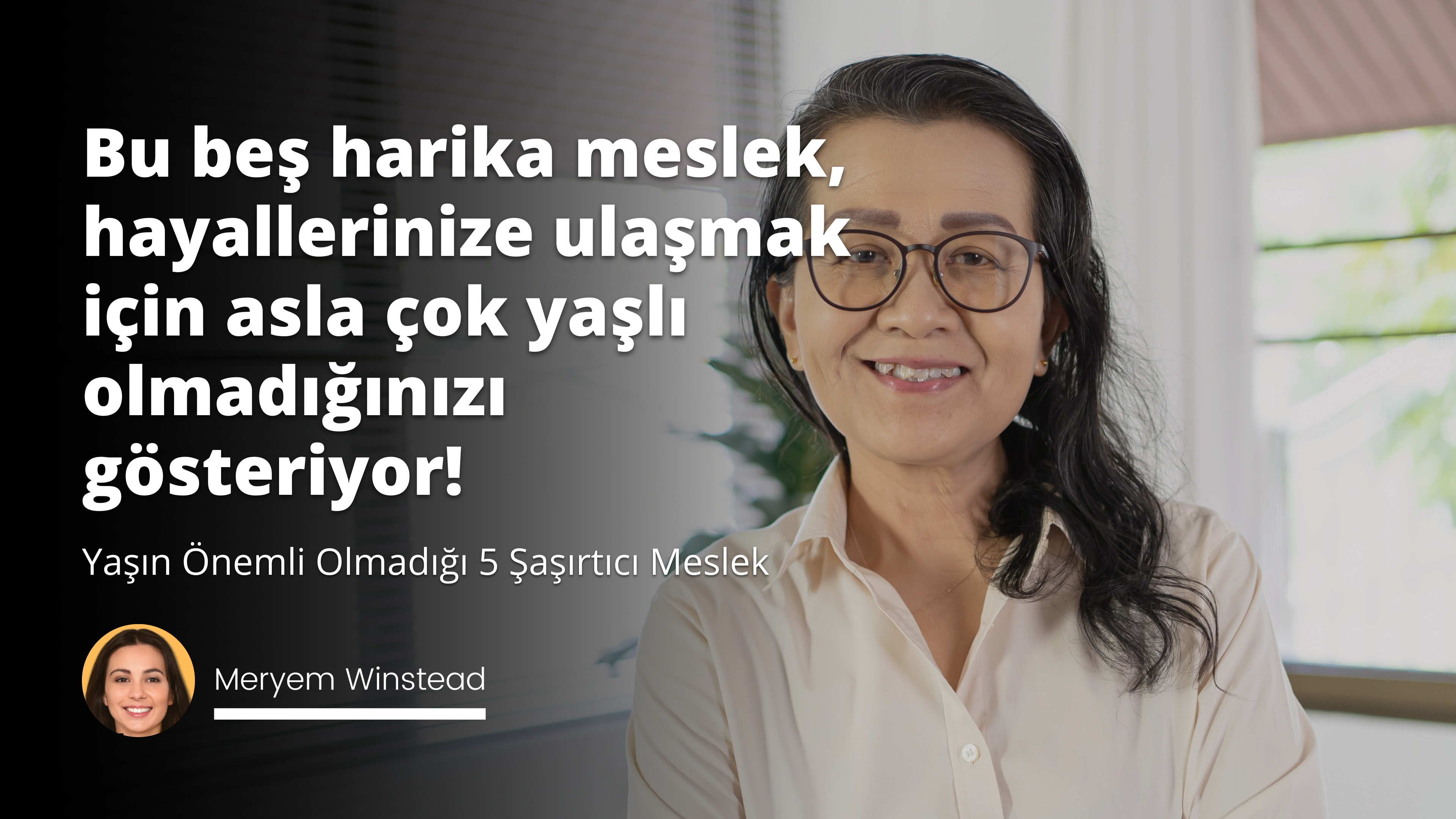 Yaşın Önemli Olmadığı 5 Şaşırtıcı Meslek