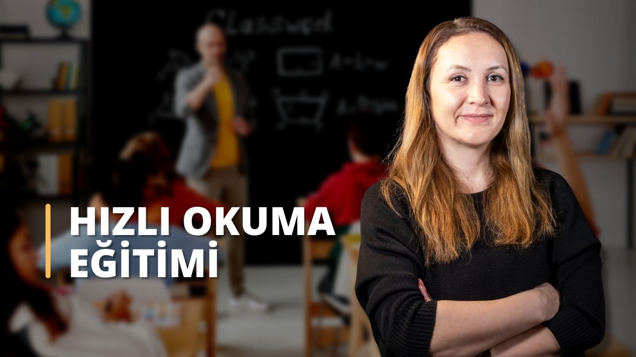 Anlayarak Hızlı Okuma Teknikleri Eğitimi