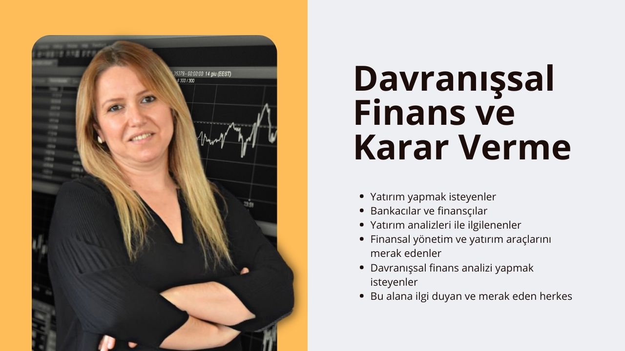 Davranışsal Finans ve Karar Verme Eğitimi