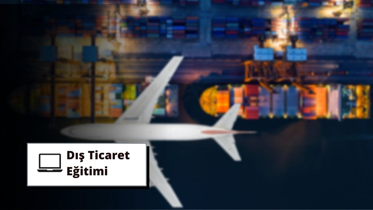 Dış Ticaret Eğitimi