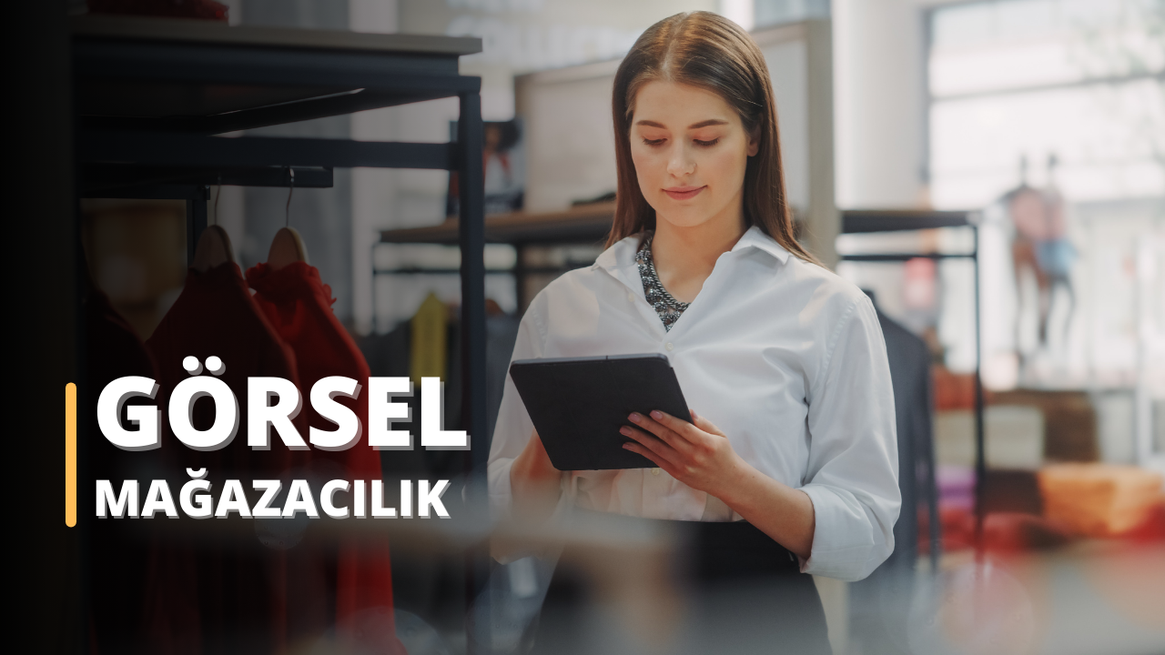 Görsel Mağazacılık Eğitimi