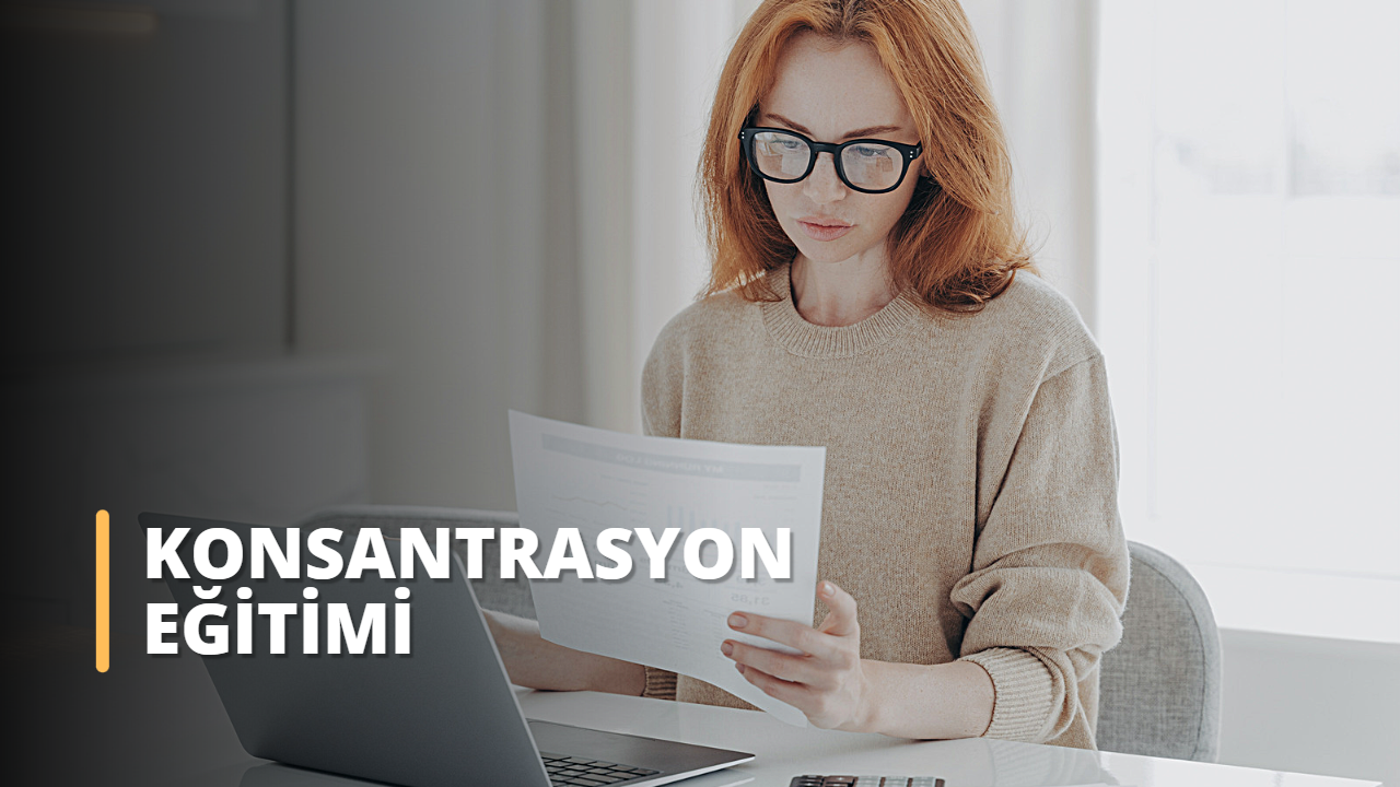 Konsantrasyon Eğitimi